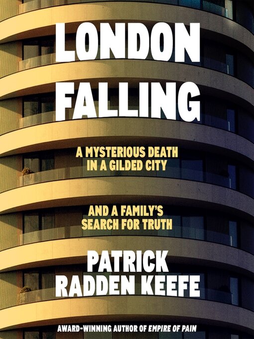 Title details for London Falling by Patrick Radden Keefe - Wait list